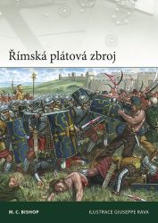 Římská plátová zbroj - M. C. Bishop - Druhá světová válka Římská plátová zbroj