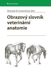 Obrazový slovník veterinární anatomie Obrazový slovník veterinární anatomie