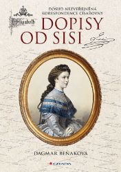 Dopisy od Sisi - Dagmar Beňaková - Biografie a autobiografie Dopisy od Sisi