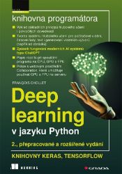 Deep learning v jazyku Python - 2., rozšířené vydání Deep learning v jazyku Python - 2., rozšířené vydání
