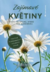Zajímavé květiny - Ewald Weber - Zahrada a pěstitelství Zajímavé květiny