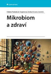 Mikrobiom a zdraví Mikrobiom a zdraví