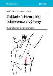 Základní chirurgické intervence a výkony Základní chirurgické intervence a výkony