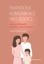 Empatická komunikace pro rodiče - Linda Malenovská - Výchova Empatická komunikace pro rodiče