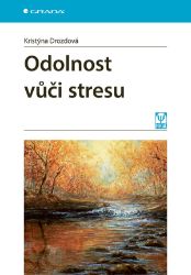 Odolnost vůči stresu Odolnost vůči stresu