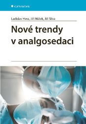 Nové trendy v analgosedaci Nové trendy v analgosedaci