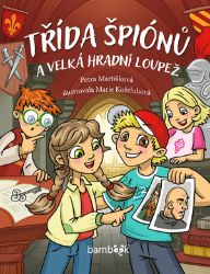 Třída špiónů a velká hradní loupež Třída špiónů a velká hradní loupež