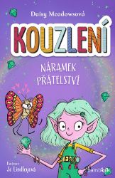 Kouzlení - Náramek přátelství - Daisy Meadows - Fantasy, sci-fi a gamebook pro děti Kouzlení - Náramek přátelství