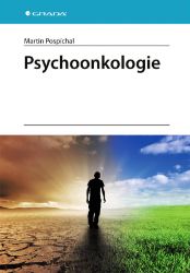 Psychoonkologie - Martin Pospíchal - Medicína a lékařství Psychoonkologie