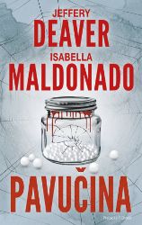 Pavučina - Jeffery Deaver,Isabella Maldonado - Světové detektivky Pavučina