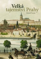 Velká tajemství Prahy Velká tajemství Prahy