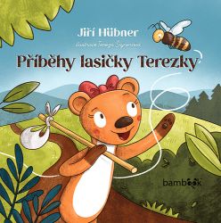 Příběhy lasičky Terezky - Jiří Hübner - Pohádky pro děti Příběhy lasičky Terezky