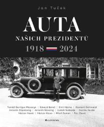 Auta našich prezidentů - Jan Tuček - Automobily Auta našich prezidentů