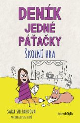 Deník jedné páťačky – Školní hra - Sara Shepard - Romány Deník jedné páťačky – Školní hra