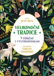 Velikonoční tradice Velikonoční tradice