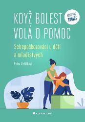 Když bolest volá o pomoc Když bolest volá o pomoc
