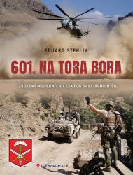 601. na Tora Bora - Eduard Stehlík - Válečné knihy 601. na Tora Bora
