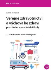 Veřejné zdravotnictví a výchova ke zdraví pro SZŠ Veřejné zdravotnictví a výchova ke zdraví pro SZŠ