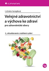 Veřejné zdravotnictví a výchova ke zdraví Veřejné zdravotnictví a výchova ke zdraví