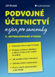 Podvojné účetnictví nejen pro samouky - Jiří Dušek - Účetnictví Podvojné účetnictví nejen pro samouky