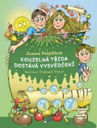 Kouzelná třída dostává vysvědčení - Zuzana Pospíšilová - Knihy pro první čtení Kouzelná třída dostává vysvědčení