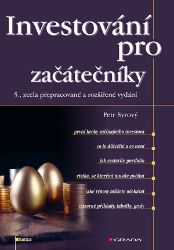 Investování pro začátečníky - Petr Syrový - Společnost a politika Investování pro začátečníky