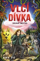 Vlčí dívka – Druhá smečka - Anh Do - Detektivky pro děti Vlčí dívka – Druhá smečka