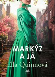 Markýz a já - Ella Quinn - Romány pro ženy Markýz a já