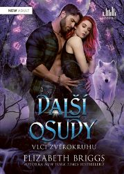 Další osudy - Vlci zvěrokruhu - Elizabeth Briggs - Young Adult Další osudy - Vlci zvěrokruhu