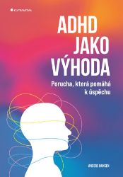 ADHD jako výhoda - Anders Hansen - Osobní rozvoj ADHD jako výhoda
