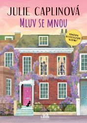 Mluv se mnou - Julie Caplin - Romány pro ženy Mluv se mnou