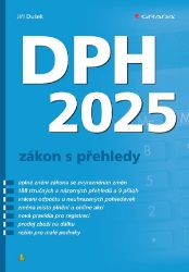DPH 2025 - zákon s přehledy - Jiří Dušek - Účetnictví DPH 2025 - zákon s přehledy