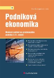 Podniková ekonomika - Eva Kislingerová - Management a marketing Podniková ekonomika