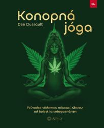 Konopná jóga - Dee Dussault - Jóga Konopná jóga