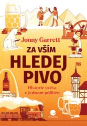Za vším hledej pivo Za vším hledej pivo