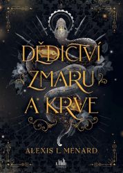 Dědictví zmaru a krve Dědictví zmaru a krve
