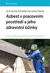 Azbest v pracovním prostředí a jeho zdravotní účinky