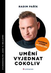 Umění vyjednat cokoliv - rozšířené vydání - Radim Pařík - Psychologie Umění vyjednat cokoliv - rozšířené vydání