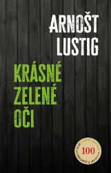 Krásné zelené oči, 3. vydání - Arnošt Lustig - Česká a slovenská beletrie Krásné zelené oči