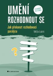 Umění rozhodnout se Umění rozhodnout se