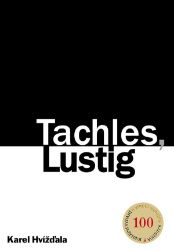 Tachles, Lustig - Karel Hvížďala - Biografie a autobiografie Tachles, Lustig