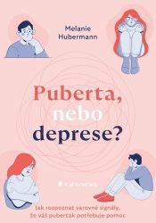 Puberta, nebo deprese? Puberta, nebo deprese?