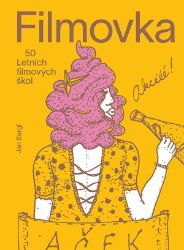 Filmovka - 50 Letních filmových škol - Dějiny umění Filmovka - 50 Letních filmových škol
