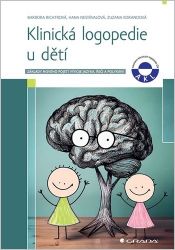Klinická logopedie u dětí Klinická logopedie u dětí