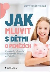 Jak mluvit s dětmi o penězích Jak mluvit s dětmi o penězích