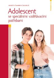 Adolescent se speciálními vzdělávacími potřebami Adolescent se speciálními vzdělávacími potřebami
