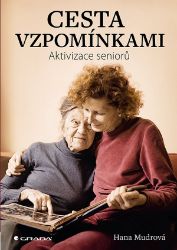 Cesta vzpomínkami - Hana Mudrová - Alternativní medicína Cesta vzpomínkami