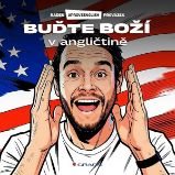 Buďte boží v angličtině