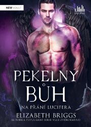 Pekelný bůh - Na přání Lucifera - Elizabeth Briggs - Erotické romány Pekelný bůh - Na přání Lucifera