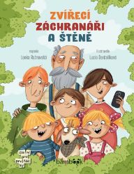 Zvířecí záchranáři a štěně - Lenka Rožnovská,Lucia Derčalíková - Beletrie pro děti a mládež Zvířecí záchranáři a štěně